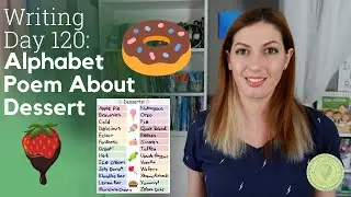 Writing Day 120: Alphabet Poem About Dessert