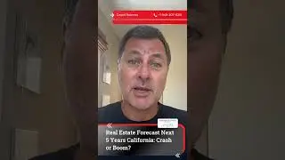 Real Estate Forecast Next 5 Years California: Crash or Boom?