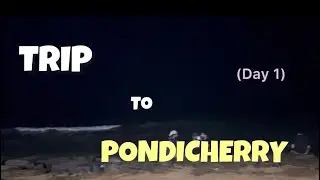 TRIP TO PONDICHERRY (day 1 🩷) | #kvlogs