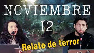 Relato de Terror: Noviembre 12 - Un Misterio que Nunca Olvidarás