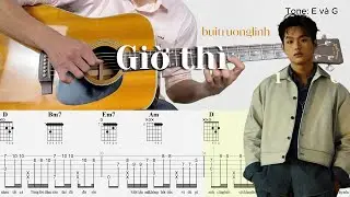 Giờ Th&igrave; &ndash; buitruonglinh | Guitar Fingerstyle + TAB | Dễ tập