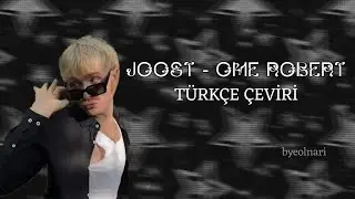 JOOST - OME ROBERT (türkçe çeviri)