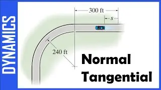 DYNAMICS : Normal and Tangential Components - problem 1