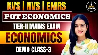 PGT Economics | Tier-II Mains Exam | Demo Class-3 | KVS NVS EMRS | By Kiran Ma'am