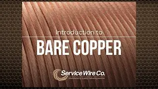 Wire & Cable Solutions: Bare Copper