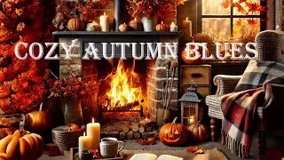 Cozy Autumn Blues - 1 Hour of Relaxing Piano & Guitar by the Fireplace 🎃🔥