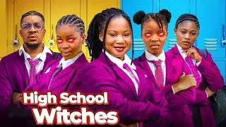 HIGH SCHOOL WITCHES - MERCY KENNETH NEW 2025 NOLLYWOOD MOVIE.