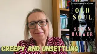 Old Soul by Susan Barker - creepy and unsettling