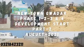 New Town Gwadar | New Town Gwadar Ph. 1 to 4 Update August-21 | Property Trade