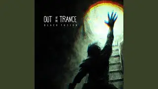 Out of the Trance
