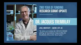 Defeat Duchenne Canada: 2024 Research Grant Update - Dr. Jacques Tremblay