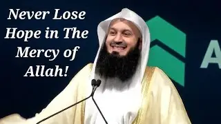 Mufti Menk | Never Lose hope in the mercy of Allah [turn on captions]