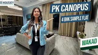PK Canopus | Luxurious 4BHK Sample Flat Tour in Wakad Pune | Location & Review 2025