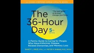 The 36-Hour Day by Nancy L. Mace M.A., Peter V. Rabins M.D. M.P.H. Audiobook Excerpt
