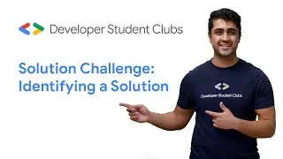 DSC Solution Challenge: How to identify a solution