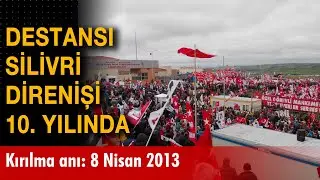 Vatan Partisi &ouml;nderliğinde ger&ccedil;ekleşen 8 Nisan Silivri direnişinin 10. yıl d&ouml;n&uuml;m&uuml;