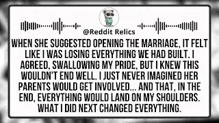 My Wife Forced Me To Open The Relationship, But Felt Guilty After Her Family Found Out.