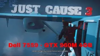 Just Cause 3 - Gameplay - Dell 7559 - GTX 960M 4GB