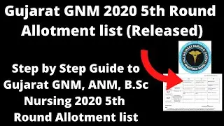 Gujarat Nursing 2020 5th Round Allotment list (Released) - Check Gujarat GNM, ANM, B.Sc  Allotment