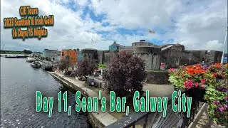 Day 11 Sean's bar, Galway city tour, The Galmont Hotel