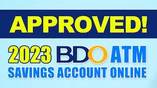 Approved BDO ATM savings account 2023 | What to do next | FAQ