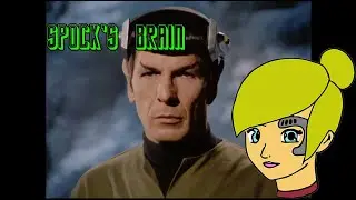 They Stole Spock's WHAT?!? | Spock's Brain