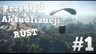 Przegląd Aktualizacji Rust [PL] | #4 Nowy monument?!