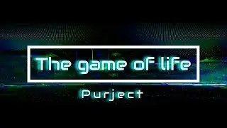 Purject-The game of life-