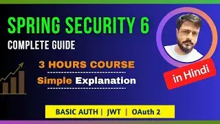 Complete Spring Security Course in Hindi | Basic Auth, JWT, OAuth 2.0 with Keycloak (3 Hours)