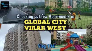 Global City ! Virar ! Seeing a new Apartment in Global city ! Virar west ! Vlog 134 ! 2021