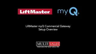 Multi Sales - LiftMaster MyQ Commercial Gateway Setup Guide