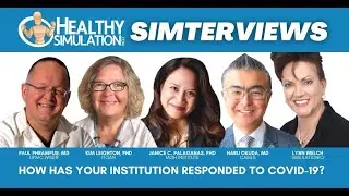 Healthcare Simulation Expert Interviews | Medical Simulation Leaders Discuss COVID-19 Responses