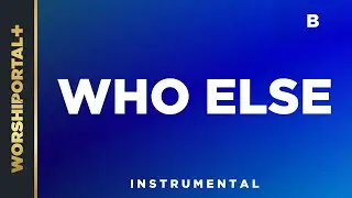 Who Else - B - Instrumental