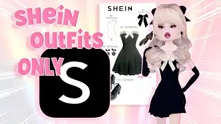 Only WEARING SHEIN Outfits In Dress To Impress!