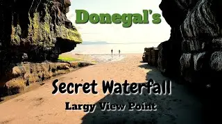 Donegal&rsquo;s Secret Waterfall Largy View Point