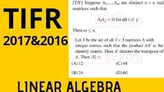 TIFR 2017&2016 QUESTIONS OF LINEAR ALGEBRA