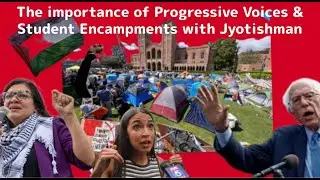 India's Global Impulse Episode 4(Part 1) | Progressive Voices & Student Encampments with Jyotishman