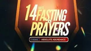 FASTING AND PRAYER DAY 1 ABSOLUTE ABUNDANCE || 12-01-26