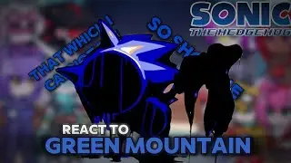 Sonic Characters react to Green mountain | RUS/ENG | Gacha life 2 | Dant pae
