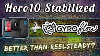 GoPro Hero 10 Stabilized with the NEW Gyroflow 1.0.0