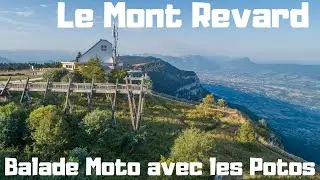 LE MONT REVARD (BALADE MOTO AVEC LES POTOS)