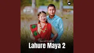 Lahure Maya 2