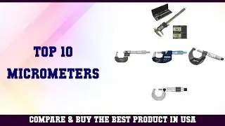 Top 10 Micrometers to buy in USA 2021 | Price & Review