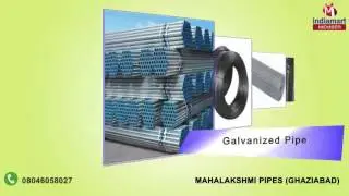 MS Pipes And Wire Products by Mahalakshmi Pipes, Ghaziabad