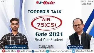 GATE 2021 Topper's | Ujjawal Dewangan | AIR - 75 | CS | Final Year Student | iGate Classroom Student