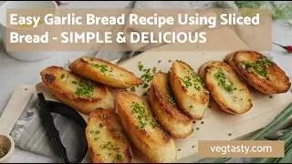 Easy Garlic Bread Recipe Using Sliced Bread - SIMPLE & DELICIOUS
