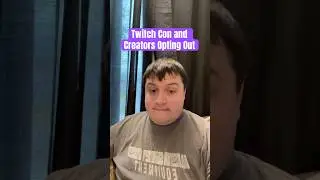 Twitch Con and Creators Opting Out #twitchcon #gaming #anime #40k #conventions