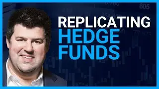 Replicating Hedge Funds, Lessons from Bridgewater and the Outlook for Inflation with Bob Elliott