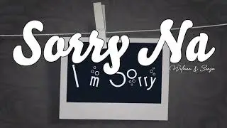 Sorry Na - Wilmer & $erjo (420 Soldierz)(Clinxy Beats