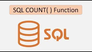 SQL COUNT Function | SQL Aggregate Function |  SQL Tutorial for Beginners